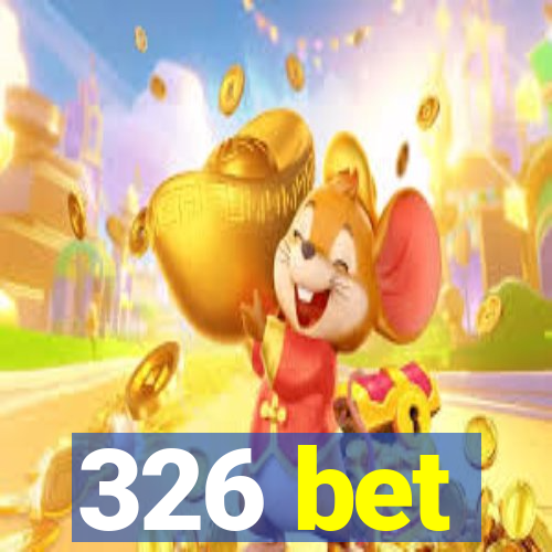 326 bet